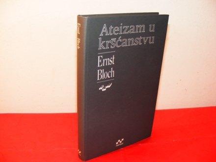 ATEIZAM U KRŠĆANSTVU Ernst Bloch