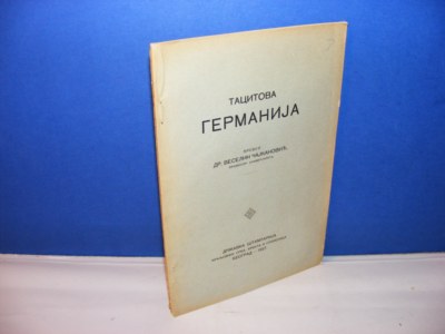 Tacitova Germanija 1927 - preveo Veselin Čajkanović (1927)