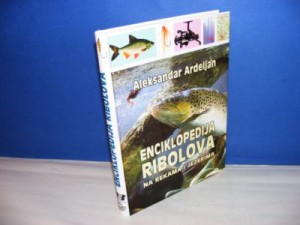 ENCIKLOPEDIJA RIBOLOVA NA REKAMA I JEZERIMA ALEKSANDAR ARDELJAN