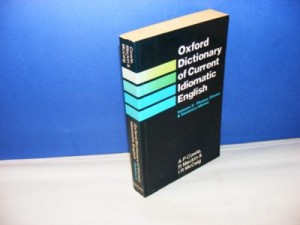 OXFORD DICTIONARY OF CURRENT IDIOMATIC ENGLISH