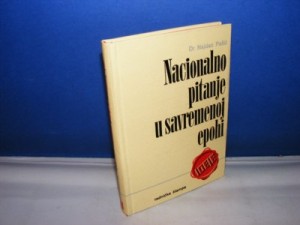 NACIONALNO PITANJE U SAVREMENOJ EPOHI Dr Najdan Pašić