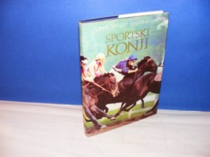 Sportski konji,uzgoj i trenin,Z.Stanišić,M.Šupica,