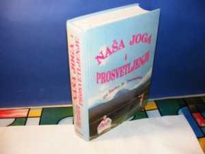 NAŠA JOGA I PROSVETLJENJE Dr Žarko K. Durmitara
