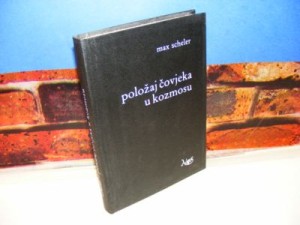 POLOŽAJ ČOVJEKA U KOZMOSU Max Scheler