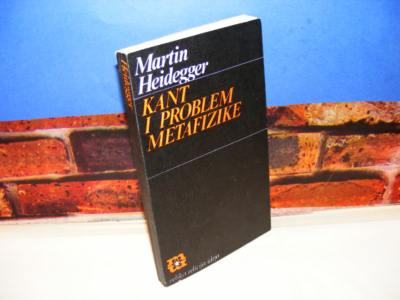 KANT I PROBLEM METAFIZIKE Martin Heidegger