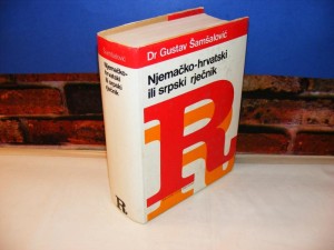 NJEMAČKO-HRVATSKI ILI SRPSKI RJEČNIK Dr Gustav Šamšalović
