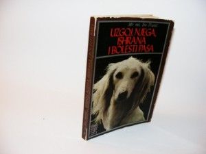 Uzgoj, nega ishrana i bolesti pasa Mr vet. Ivo Franić Za ljubitelje, uzgajivače i lovce