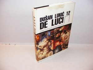 Dušan Lukić - De Luci: Lucizam i paralelni svet