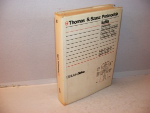 PROIZVODNJA LUDILA Thomas S. Szasz