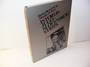 ISTORIJA JUGOSLOVENSKOG STRIPA Slavko Draginčić, Zdravko Zupan