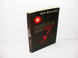 PARALELNI SVET FANTAZIJA ILI STVARNOST B.D.Benedik