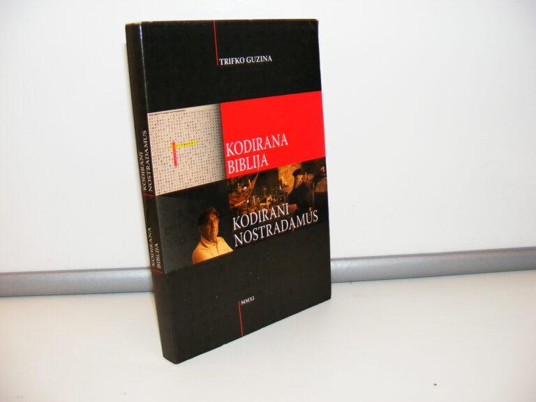 KODIRANA BIBLIJA KODIRANI NOSTRADAMUS Trifko Guzina