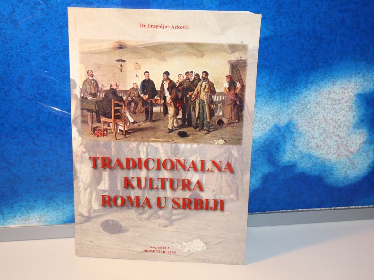 TRADICIONALNA KULTURA ROMA U SRBIJI Dr Dragoljub Acković