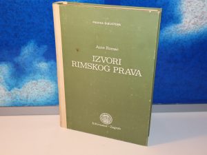 IZVORI RIMSKOG PRAVA Dr Ante Romac